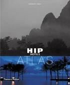 Couverture du livre « Hip hotel atlas (paperback) » de Ypma aux éditions Thames & Hudson