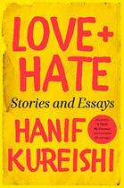 Couverture du livre « LOVE + HATE » de Hanif Kureishi aux éditions Faber Et Faber