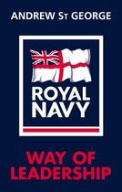 Couverture du livre « Royal Navy Way of Leadership » de St George Andrew aux éditions Random House Digital