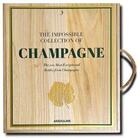 Couverture du livre « The impossible collection of champagne » de Enrico Bernardo aux éditions Assouline