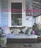 Couverture du livre « Vacation homes and perfect weekend hideaways » de Karen Homes aux éditions Merrell