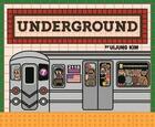Couverture du livre « Underground subways around the world » de Kim Uijung aux éditions Cicada