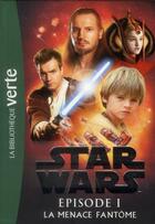 Couverture du livre « Star wars t.1 ; le roman du film » de  aux éditions Hachette Jeunesse