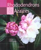 Couverture du livre « Rhododendrons Et Azalees » de Kenneth Cox aux éditions Hachette Pratique