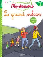 Couverture du livre « Le grand volcan, niveau 2 - j'apprends a lire montessori » de Jouenne/Doumont aux éditions Hachette Education