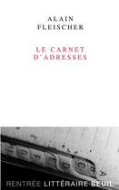 Couverture du livre « Le carnet d'adresses » de Alain Fleischer aux éditions Seuil