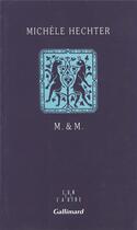 Couverture du livre « M. & m. » de Michele Hechter aux éditions Gallimard