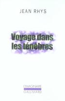 Couverture du livre « Voyage dans les tenebres » de Jean Rhys aux éditions Gallimard
