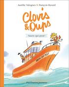 Couverture du livre « Clovis et Oups, 4 : Sauve qui peut ! (Tome 4) » de Francois Ravard et Aurelie Valognes aux éditions Flammarion Jeunesse