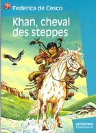 Couverture du livre « Khan, cheval des steppes » de Cesco (De) Federica aux éditions Pere Castor
