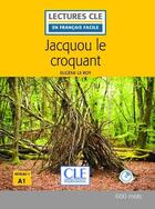 Couverture du livre « Jacquou le croquant lecture fle + cd 2eme edition » de Eugene Le Roy aux éditions Cle International