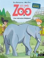 Couverture du livre « Les amis du Zoo : Une mémoire d'éléphante » de Miss Paty et Eva Grynszpan aux éditions Nathan