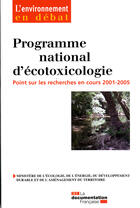 Couverture du livre « Programme national d'écotoxicologie ; point sur les recherches en cours » de  aux éditions Documentation Francaise