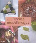 Couverture du livre « Crochet nouvelle vague » de Nancy Waille aux éditions Mango