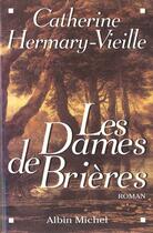Couverture du livre « Les dames de brieres - tome 1 » de Hermary-Vieille C. aux éditions Albin Michel