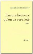 Couverture du livre « Encore heureux qu'on va vers l'été » de Christiane Rochefort aux éditions Grasset