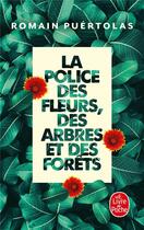 Couverture du livre « La police des fleurs, des arbres et des forêts » de Romain Puertolas aux éditions Le Livre De Poche