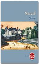 Couverture du livre « Sylvie » de Gerard De Nerval aux éditions Le Livre De Poche