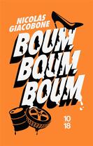 Couverture du livre « Boum, boum, boum » de Nicolas Giacobone aux éditions 10/18