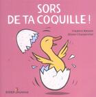 Couverture du livre « Sors De Ta Coquille ! » de Kessler-F.+Charpenti aux éditions Didier Jeunesse