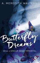 Couverture du livre « Butterfly dreams » de A. Meredith Walters aux éditions Harlequin