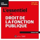 Couverture du livre « L'essentiel du droit de la fonction publique (édition 2020/2021) » de Emmanuel Aubin aux éditions Gualino