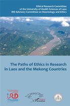 Couverture du livre « The paths of ethics in research in Laos and the Mekong Countries » de  aux éditions L'harmattan