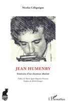 Couverture du livre « Jean Humenry ; itinéraire d'un chanteur obstiné » de Nicolas Celeguegne aux éditions L'harmattan
