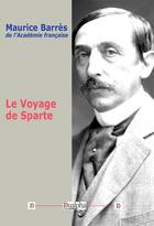 Couverture du livre « Le voyage de Sparte » de Maurice Barrès aux éditions Dualpha