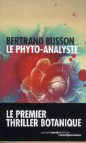 Couverture du livre « Le phyto-analyste » de Bertrand Busson aux éditions Carnets Nord