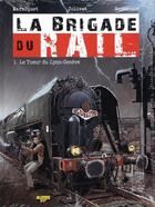 Couverture du livre « La brigade du rail t.1 ; le tueur du Lyon-Genève » de Frederic Marniquet et Olivier Jolivet aux éditions Zephyr