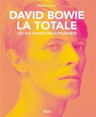 Couverture du livre « La totale ; David Bowie : les 456 chansons expliquées » de Benoit Clerc aux éditions Epa