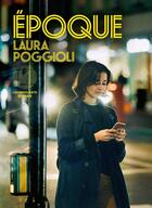 Couverture du livre « Époque » de Laura Poggioli aux éditions L'iconoclaste