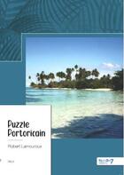 Couverture du livre « Puzzle portoricain » de Robert Lamouroux aux éditions Nombre 7