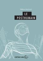 Couverture du livre « Le posthumain » de Helene Machinal aux éditions Pu De Clermont Ferrand