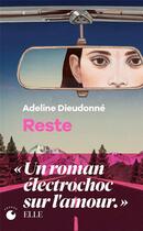 Couverture du livre « Reste » de Adeline Dieudonne aux éditions Collection Proche
