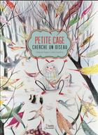 Couverture du livre « Petite cage cherche un oiseau » de Rodoula Pappa et Celia Chauffrey aux éditions Belin Education