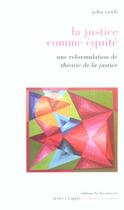 Couverture du livre « La Justice Comme Equite » de John Rawls aux éditions La Decouverte