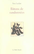 Couverture du livre « Bâtons de randonnées » de Yves Leclair aux éditions Table Ronde