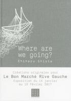 Couverture du livre « Where are we going ? » de Chiharu Shiota aux éditions Cherche Midi