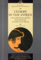 Couverture du livre « L'Europe du vase antique » de Martine Denoyelle et Brigitte Bourgeois aux éditions Pu De Rennes