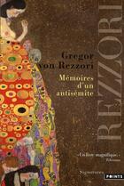 Couverture du livre « Mémoires d'un antisémite » de Gregor Von Rezzori aux éditions Points