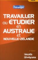 Couverture du livre « Travailler ou étudier en Australie et Nouvelle-Zélande (3e édition) » de Emmanuel Roi aux éditions Studyrama