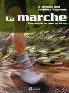 Couverture du livre « Marche programme mise en forme » de Bird/Reynolds aux éditions Editions De L'homme