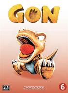 Couverture du livre « Gon Tome 6 » de Masashi Tanaka aux éditions Pika