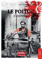 Couverture du livre « Le Poitou d'autrefois » de  aux éditions Editions Sutton