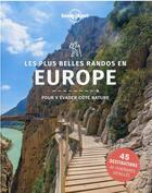 Couverture du livre « Les plus belles randos en Europe (édition 2021) » de Collectif Lonely Planet aux éditions Lonely Planet France