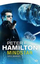 Couverture du livre « Greg Mandel Tome 1 : Mindstar » de Peter F. Hamilton aux éditions Bragelonne