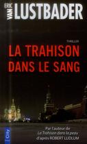 Couverture du livre « La trahison dans le sang » de Eric Van Lustbader aux éditions City