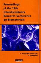 Couverture du livre « Proceedings of the 14th interdisciplinary research conference on biomaterials » de Bernache-Assollant D aux éditions Sauramps Medical